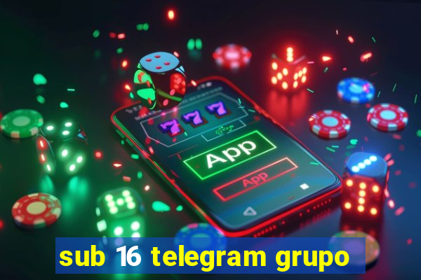 sub 16 telegram grupo